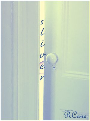 cover image of Sliver